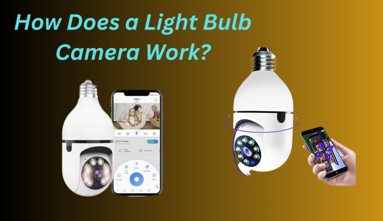 How Does a Light Bulb Camera Work?
